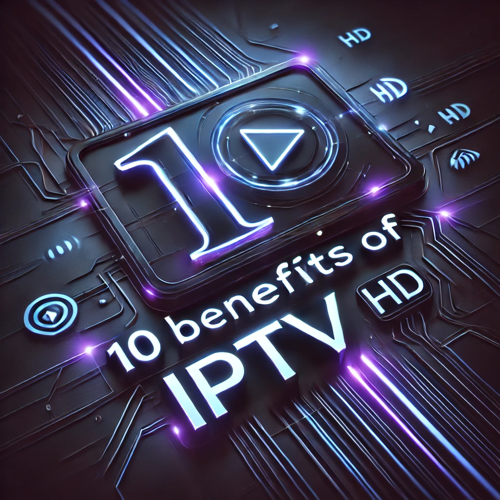 benifits of iptv